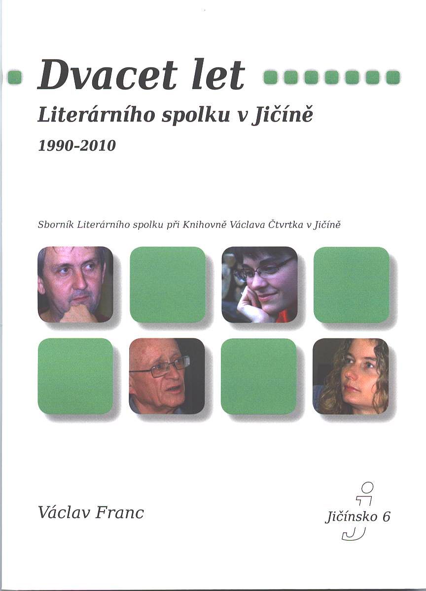 Dvacet let Literárního spolku v Jičíně 1990-2010